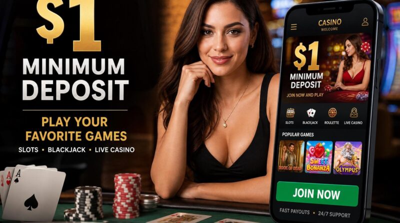 1$ Minimum Deposit Casino: How to Play for a Buck (Safely, Smartly, and Without the Hype)
